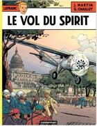 Couverture du livre « Lefranc Tome 13 : le vol du spirit » de Jacques Martin et Gilles Chaillet aux éditions Casterman