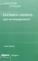 Couverture du livre « Lectures cursives : quel accompagnement ? » de Annie Rouxel aux éditions Delagrave