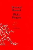 Couverture du livre « Ricky Pompon » de Bossard Bertrand aux éditions Ecole Des Loisirs