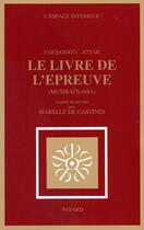 Couverture du livre « Le livre de l'épreuve » de Attar-Faridoddin aux éditions Fayard