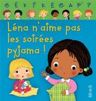 Couverture du livre « Léna n'aime pas les soirées pyjama ! » de Ann Rocard et Dania Florino et Emilie Beaumont aux éditions Fleurus