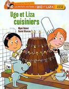 Couverture du livre « Les petits métiers d'Ugo et Liza ; Ugo et Liza, cuisiniers » de Mymi Doinet et Daniel Blancou aux éditions Hatier