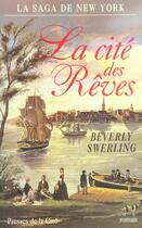 Couverture du livre « La Cite Des Reves » de Berverly Swerling aux éditions Presses De La Cite