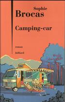 Couverture du livre « Camping-car » de Sophie Brocas aux éditions Julliard