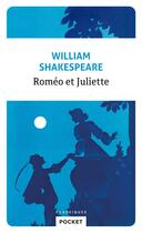 Couverture du livre « Roméo et Juliette » de William Shakespeare aux éditions Pocket