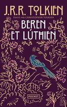 Couverture du livre « Beren et Luthien » de J.R.R. Tolkien aux éditions Pocket