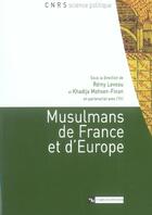 Couverture du livre « Musulmans de france et d'europe » de Remy Leveau aux éditions Cnrs