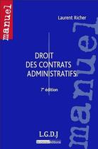 Couverture du livre « Droit des contrats administratifs ; 7e edition » de Laurent Richer aux éditions Lgdj
