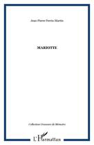 Couverture du livre « MARIOTTE » de Jean-Pierre Perrin-Martin aux éditions Editions L'harmattan