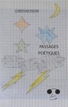 Couverture du livre « Passages poétiques » de Christian Fedak aux éditions Books On Demand