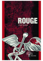 Couverture du livre « Rouge » de Sylvie Grignon aux éditions Editions Edilivre