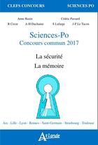 Couverture du livre « Sciences-Po ; concours commun 2017 ; la sécurité ; la mémoire » de  aux éditions Atlande Editions