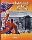 Couverture du livre « Vacances au bord de mer » de Jean-Claude Amilhat aux éditions Drivers