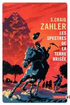 Couverture du livre « Les spectres de la terre brisée » de S. Craig Zahler aux éditions Gallmeister