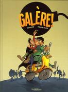 Couverture du livre « Galère ! » de Pat Wolfoni et Philippe Jallois aux éditions Stylo Bulle
