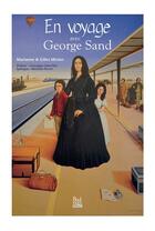 Couverture du livre « En voyage avec George Sand » de Marianne Miclon et Gilles Miclon aux éditions La Bouinotte