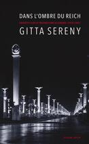 Couverture du livre « Dans l'ombre du Reich » de Gitta Sereny aux éditions Plein Jour
