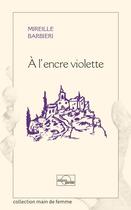 Couverture du livre « À l'encre violette » de Mireille Barbieri aux éditions Parole