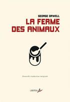 Couverture du livre « La ferme des animaux » de George Orwell aux éditions Libertalia