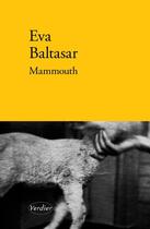 Couverture du livre « Mammouth » de Eva Baltasar aux éditions Verdier