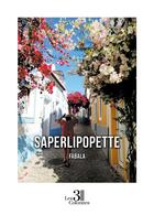 Couverture du livre « Saperlipopette » de Fabala aux éditions Les Trois Colonnes