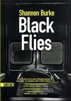 Couverture du livre « Black flies » de Shannon Burke aux éditions Sonatine