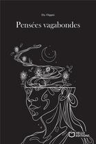 Couverture du livre « Pensées vagabondes » de Elia Filippini aux éditions Hello Editions