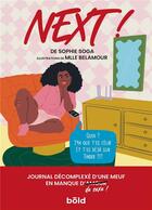 Couverture du livre « Next - journal decomplexe d'une quarantenaire en manque (d'amour) de sexe ! » de Soga aux éditions Bold