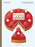 Couverture du livre « Le petit manuel de la tarte » de Melanie Dupuis aux éditions Marabout