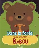 Couverture du livre « Dans la forêt j'ai rencontré... Babou » de Stephanie Sojic et Gaelle Picard aux éditions Hemma