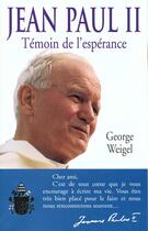 Couverture du livre « Jean-Paul Ii Temoin De L'Esperance » de George Weigel aux éditions Lattes