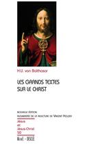 Couverture du livre « Les grands textes sur le Christ » de Hans Urs Von Balthasar aux éditions Mame-desclee