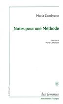 Couverture du livre « Notes pour une méthode » de Maria Zambrano aux éditions Des Femmes