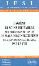 Couverture du livre « Hygiene et soins infirmiers aux personnes atteintes de maladies infectieuses et aux personnes attein » de Nerome/Polomeni aux éditions Ellipses