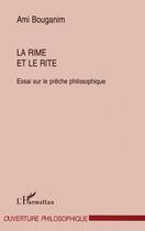 Couverture du livre « La rime et la rite - essai sur le preche philosophique » de Ami Bouganim aux éditions L'harmattan