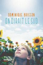 Couverture du livre « On dirait le Sud » de Dominique Brisson aux éditions Syros Jeunesse