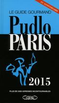 Couverture du livre « Pudlo Paris (édition 2015) » de Gilles Pudlowski aux éditions Michel Lafon