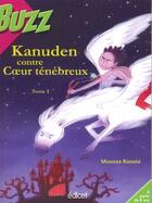 Couverture du livre « Kanuden Tome 1 ; Kanuden contre Coeur ténébreux » de Moussa Konate aux éditions Edicef