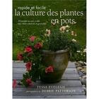 Couverture du livre « La culture des plantes en pots » de Tessa Evelegh aux éditions De Saxe