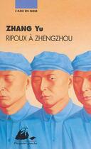 Couverture du livre « Ripoux à Zhengzhou » de Yu Zhang aux éditions Picquier