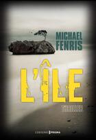 Couverture du livre « L'île » de Michael Fenris aux éditions Epagine