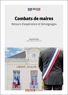 Couverture du livre « Combats de maires : retours d'expérience et témoignages » de Vincent Di Serio aux éditions Territorial
