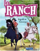 Couverture du livre « Le ranch t.2 . enquête en Camargue » de Veronique Grisseaux aux éditions Jungle