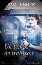 Couverture du livre « Un temps de trahison » de Pam Jenoff aux éditions City Editions