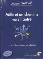 Couverture du livre « Mille et un chemins vert l'autre » de Jacques Salomé aux éditions Le Souffle D'or