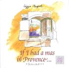 Couverture du livre « If i had a mas in provence » de Lizzie Napoli aux éditions Equinoxe