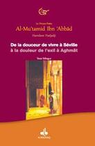 Couverture du livre « De la douceur de vivre à Séville à la douleur de l'exil à Aghmât » de Hamdane Hadjaji et Al-Mu'Tamid Ibn'Abbad aux éditions Albouraq