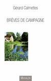 Couverture du livre « Brèves de campagne » de Calmettes Gerard aux éditions Michalon