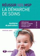 Couverture du livre « Réussir ses MSP ; la démarche de soins » de Frederique Jaquet aux éditions Estem