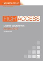 Couverture du livre « Fich'Access 2010 ; modes opératoires Access 2010 ; toutes formations » de Jean-Michel Chenet aux éditions Gep